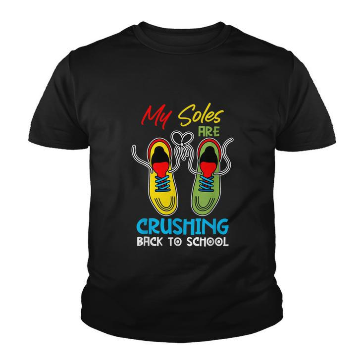 My Soles Are Crushing Funny Back To School Youth T-shirt