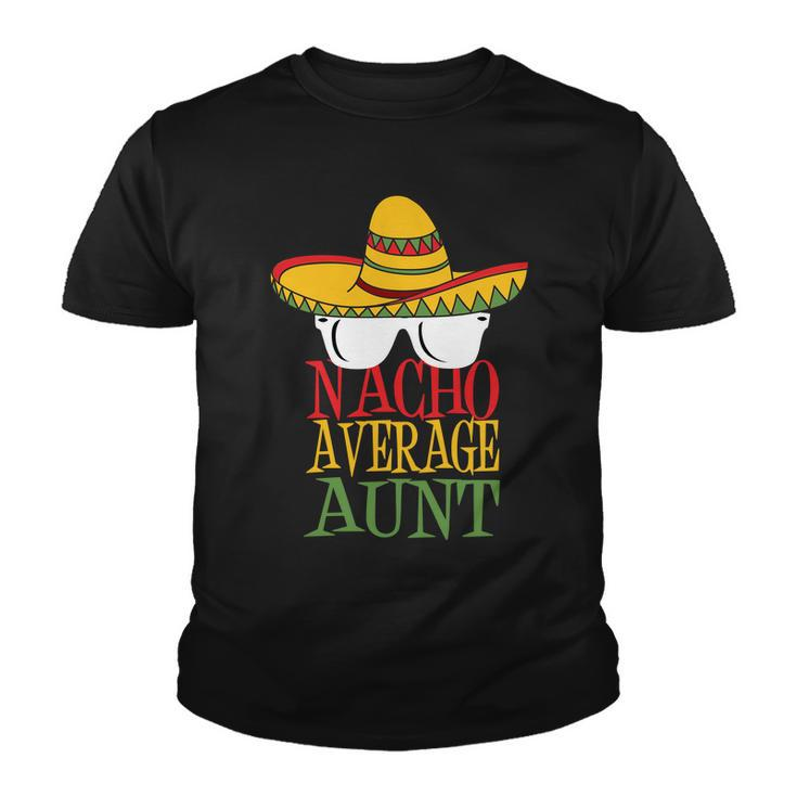 Nacho Average Aunt V2 Youth T-shirt
