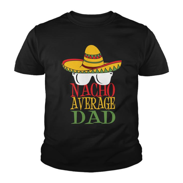 Nacho Average Dad V2 Youth T-shirt