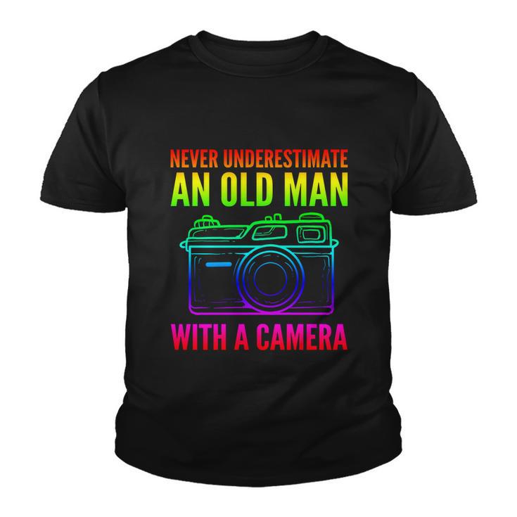 Never Underestimate An Old Man With A Camera Photographer Gift Youth T-shirt