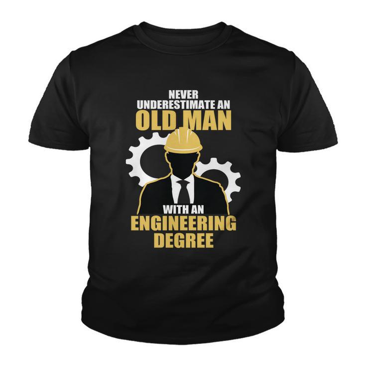 Never Underestimate An Old Man With An Engineering Degree Tshirt Youth T-shirt