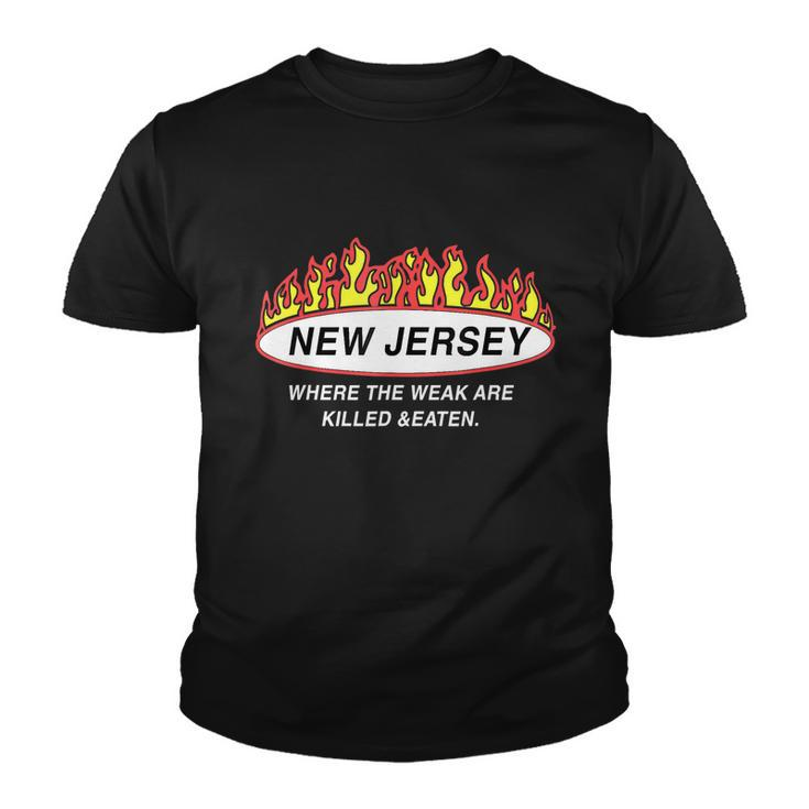 New Jersey Where The Weak Are KiLLed And Eaten Tshirt Youth T-shirt