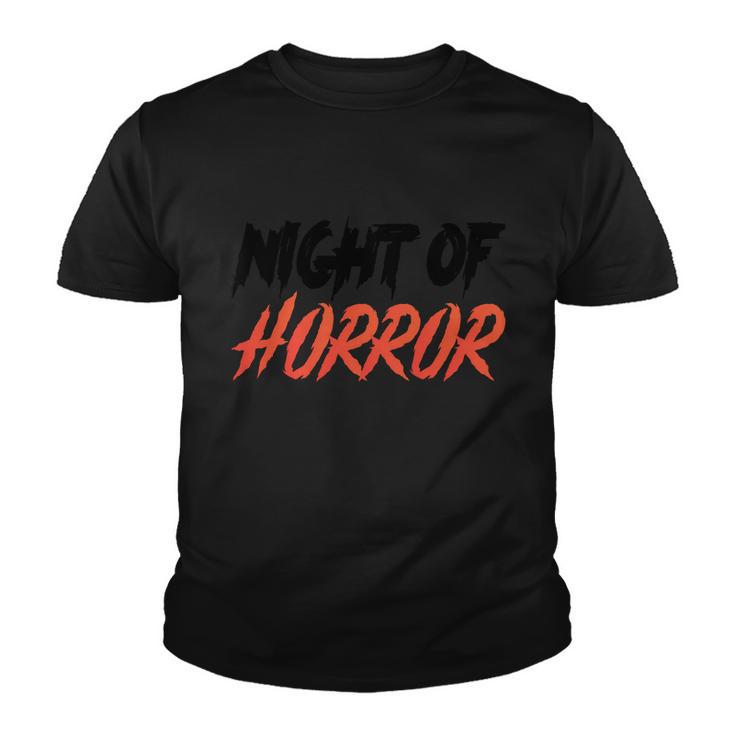 Night Of Horror Halloween Quote Youth T-shirt