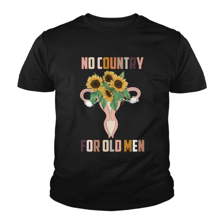 No Country For Old Men Uterus 1973 Pro Roe Pro Choice Youth T-shirt
