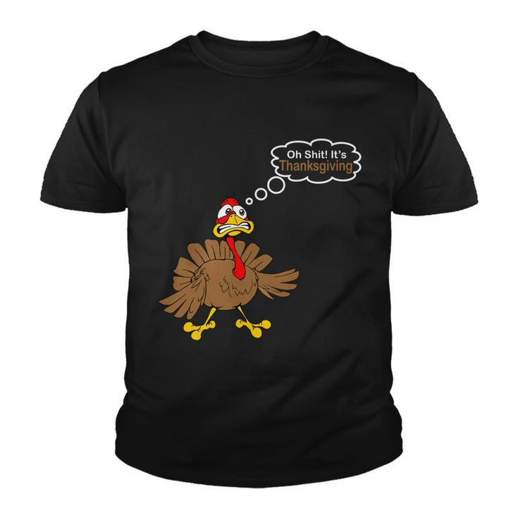 Oh Shit Its Thanksgiving Youth T-shirt