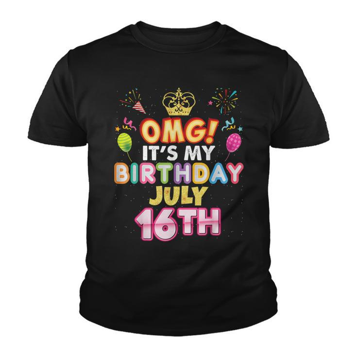 Omg Its My Birthday July 16Th Vintage 16 Happy Kid Vintage  Youth T-shirt