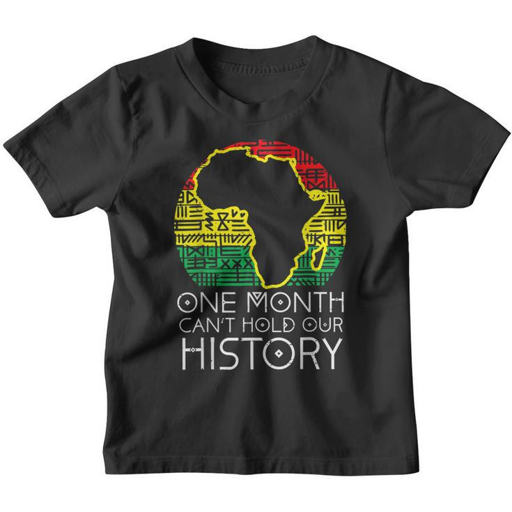 One Month Cant Hold Our History Pan African Black History  V2 Youth T-shirt