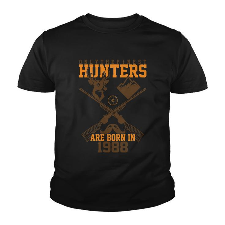 Only The Finest Hunters Are Born In 1988 Halloween Quote Youth T-shirt