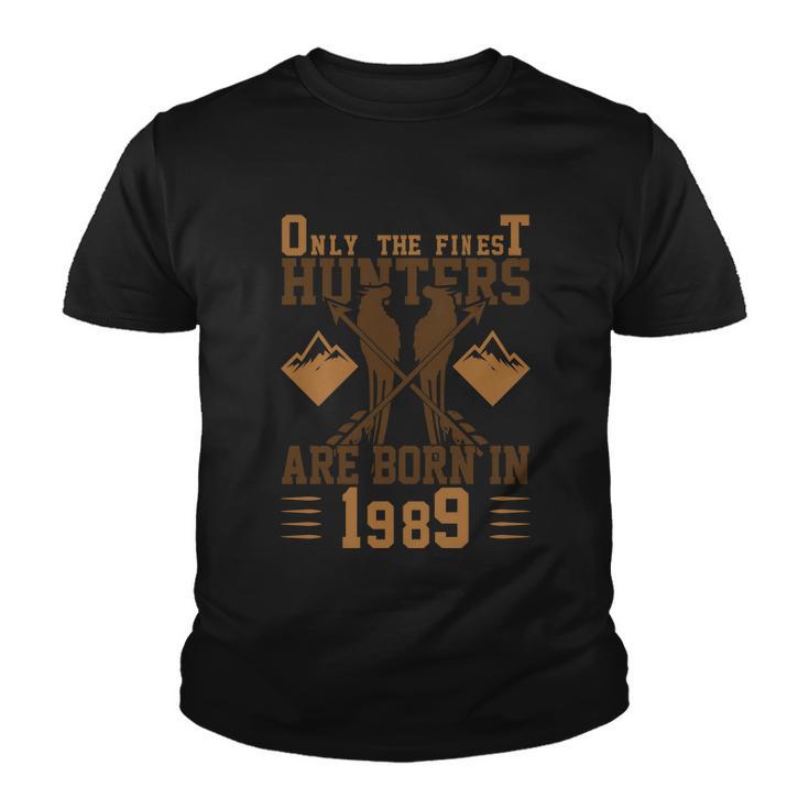 Only The Finest Hunters Are Born In 1989 Halloween Quote Youth T-shirt