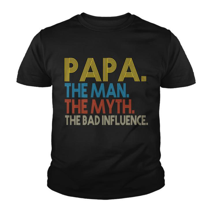 Papa Man Myth The Bad Influence Retro Tshirt Youth T-shirt