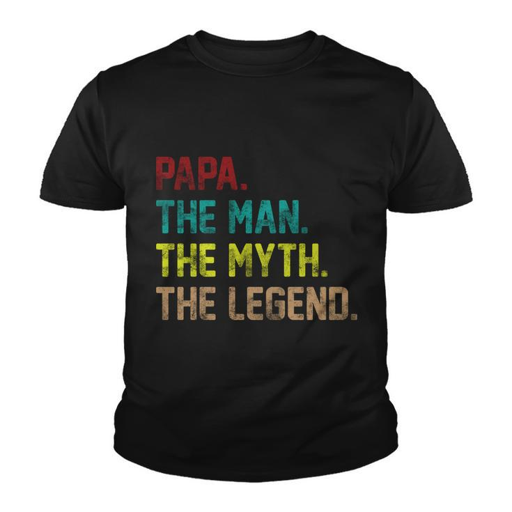 Papa The Man The Myth The Legend Vintage Tshirt Youth T-shirt