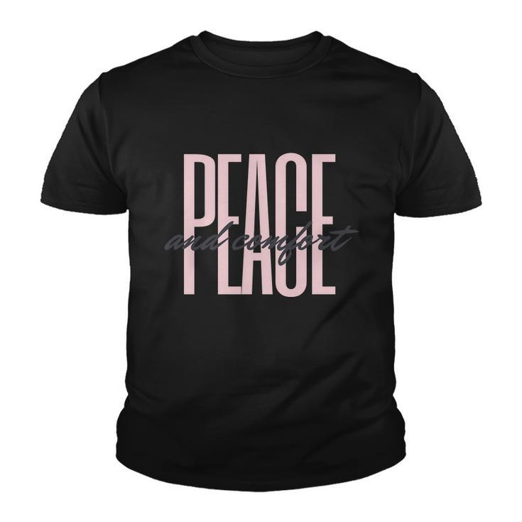 Peace And Comfort Youth T-shirt