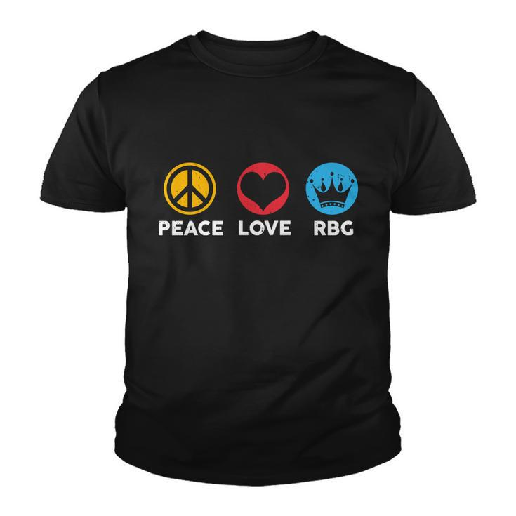 Peace Love Rbg Ruth Bader Ginsburg Tribute Tshirt Youth T-shirt