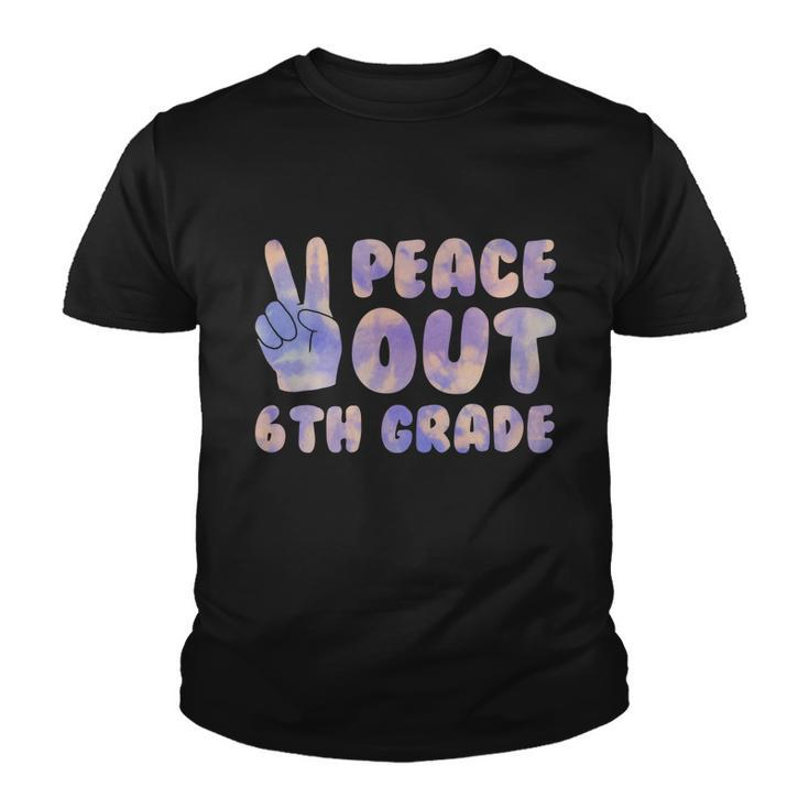 Peace Out 6Th Grade 2022 Graduate Happy Last Day Of School Cute Gift Youth T-shirt
