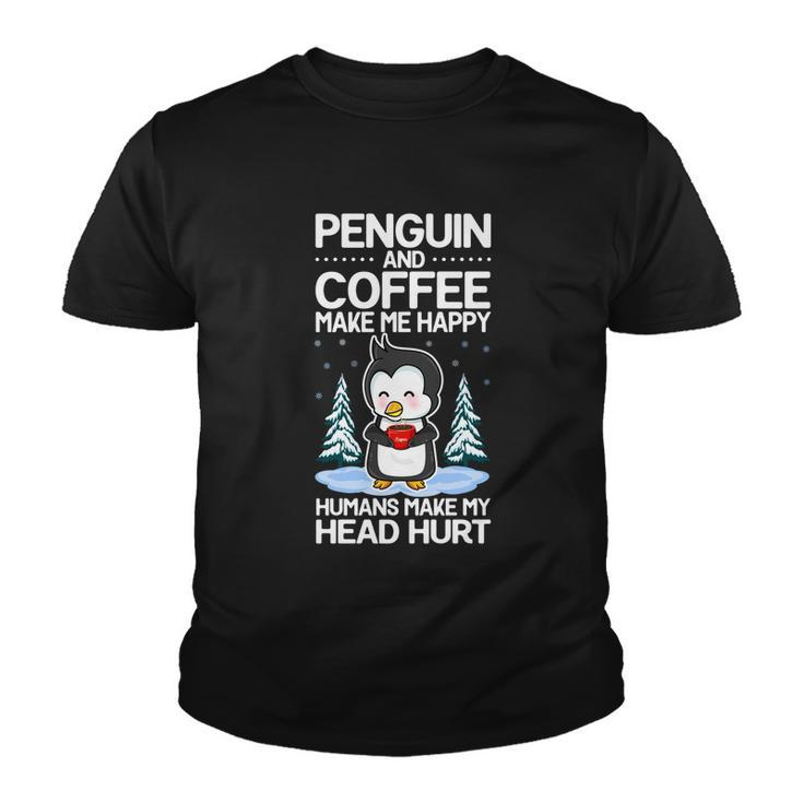 Penguin And Coffee Make More Happy Coffee And Penguin Lover Gift Youth T-shirt