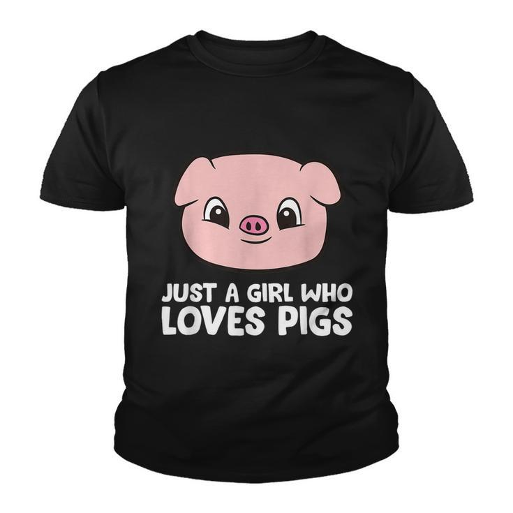 Pigs Farmer Girl Just A Girl Who Loves Pigs Graphic Design Printed Casual Daily Basic Youth T-shirt