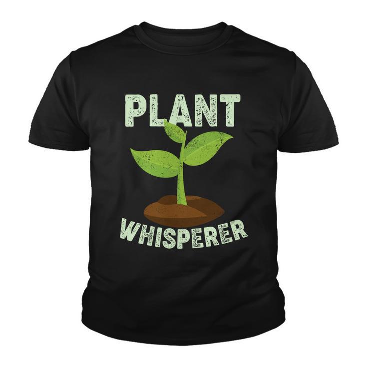 Plant Whisperer Garden Plant Lover Youth T-shirt