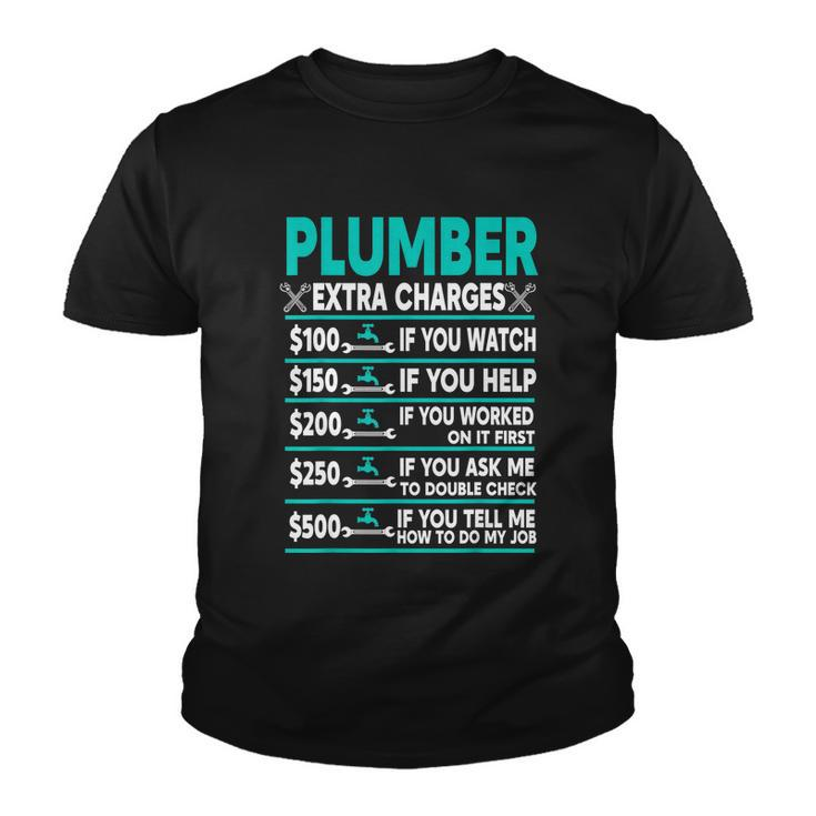 Plumber Extra Charges Hourly Rate Youth T-shirt