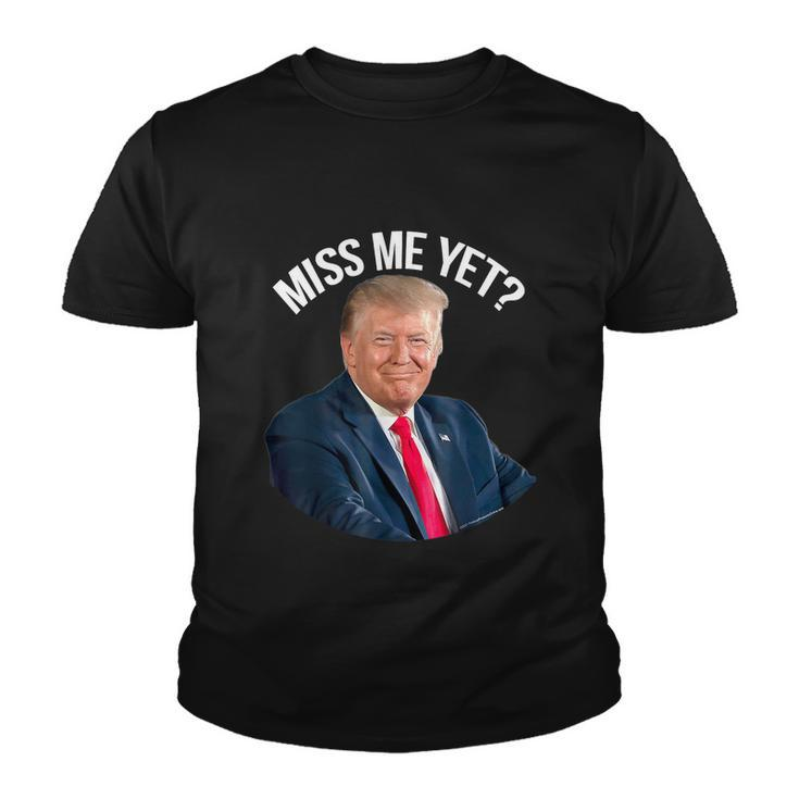 President Donald Trump Miss Me Yet Funny Political 2024 Tshirt Youth T-shirt