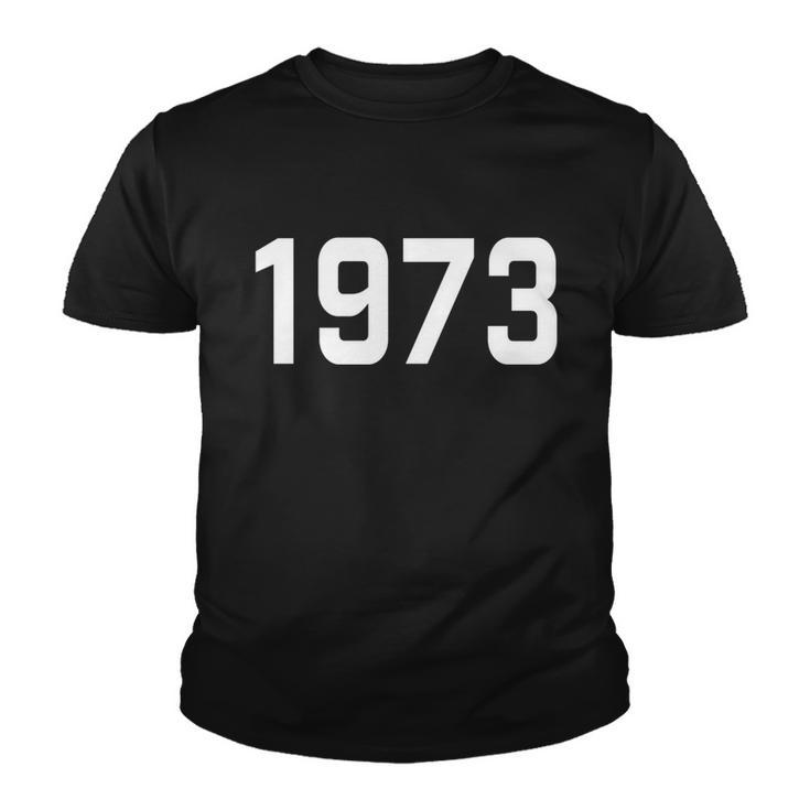 Pro Choice 1973 Womens Rights Feminism Roe V Wade Feminist Reproductive Rights Tshirt Youth T-shirt