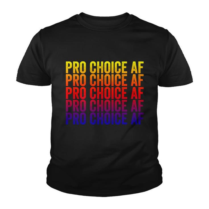 Pro Choice Af Reproductive Rights Cool Gift V2 Youth T-shirt