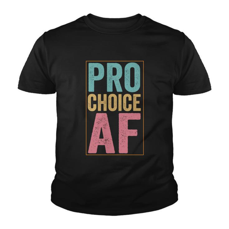 Pro Choice Af Reproductive Rights Vintage Youth T-shirt