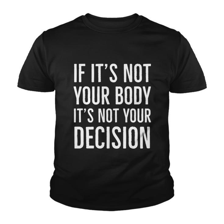 Pro Choice Quote Youth T-shirt