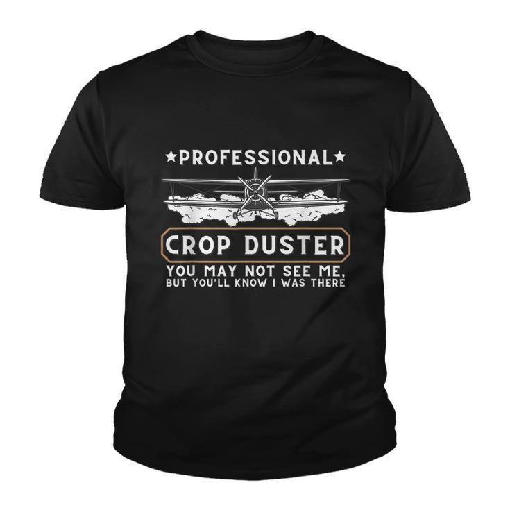 Professional Crop Duster Adult Humor Sarcastic Farting Joke Tshirt Youth T-shirt