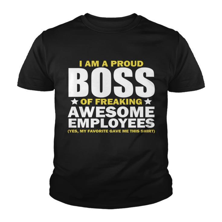 Proud Boss Of Freaking Awesome Employees Tshirt Youth T-shirt