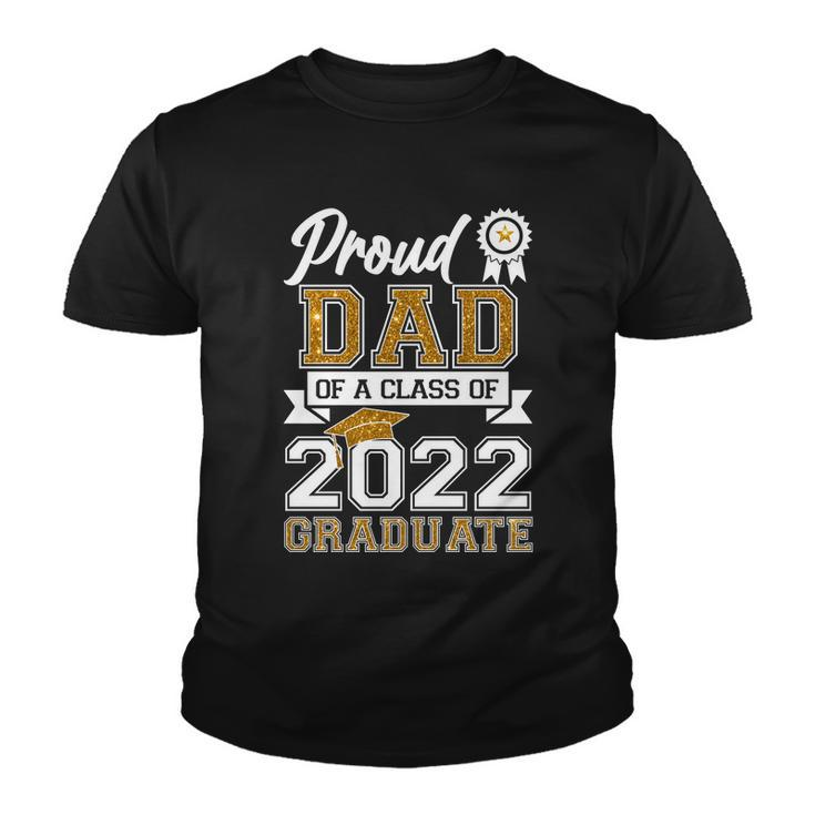 Proud Dad Of A Class Of 2022 Graduate V2 Youth T-shirt