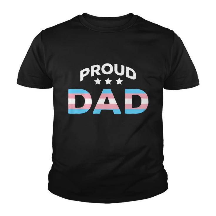 Proud Dad Of Transgender Lgbt Trans Flag Meaningful Gift Design Funny Gift Youth T-shirt