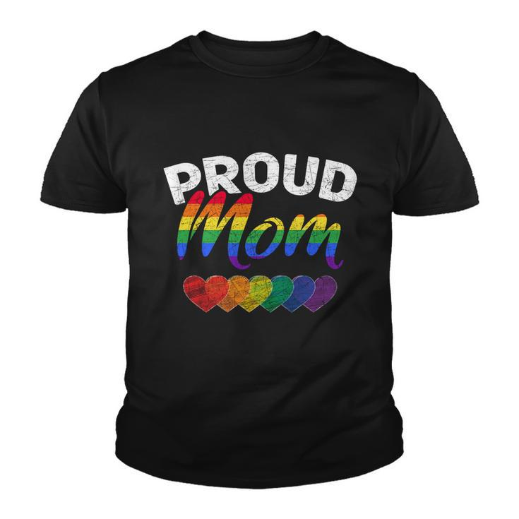 Proud Mom Lgbtq Gay Pride Queer Mothers Day Gift Lgbt Gift Youth T-shirt