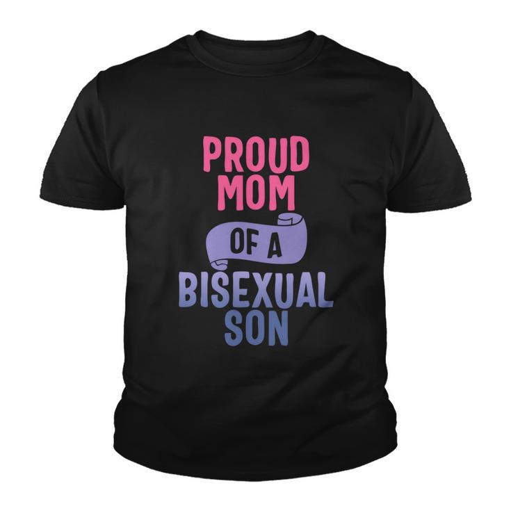 Proud Mom Of A Bisexual Son Lgbtgiftq Bi Pride Proud Ally Gift Youth T-shirt