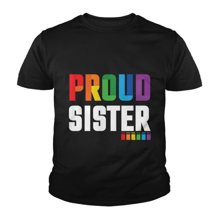 Proud Sister Gay Pride Month Lbgt Youth T-shirt