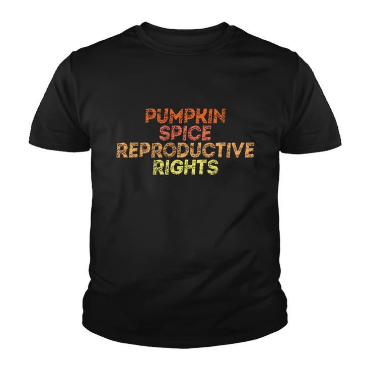 Pumpkin Spice And Reproductive Rights Cool Gift V3 Youth T-shirt
