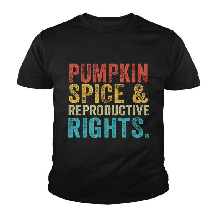 Pumpkin Spice And Reproductive Rights Fall Feminist Choice Gift V3 Youth T-shirt