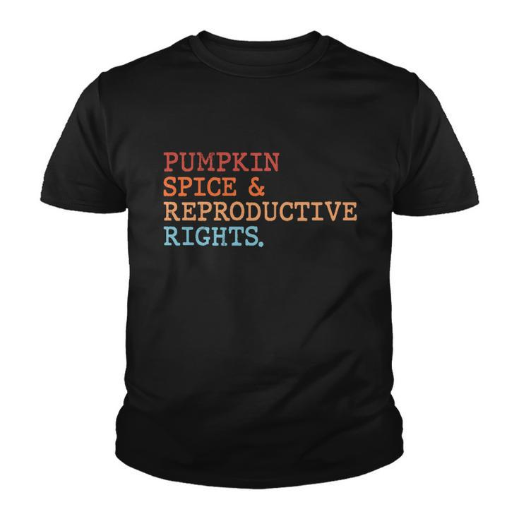 Pumpkin Spice And Reproductive Rights Fall Feminist Choices Gift Youth T-shirt