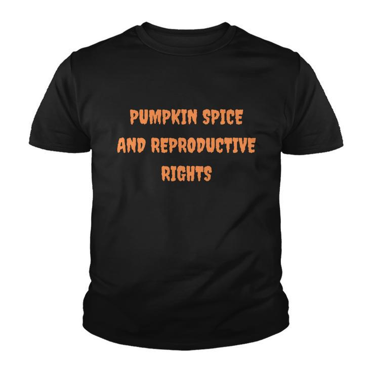 Pumpkin Spice And Reproductive Rights Fall Feminist Cute Gift Youth T-shirt