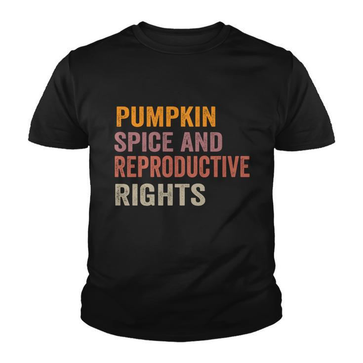 Pumpkin Spice And Reproductive Rights Gift V6 Youth T-shirt