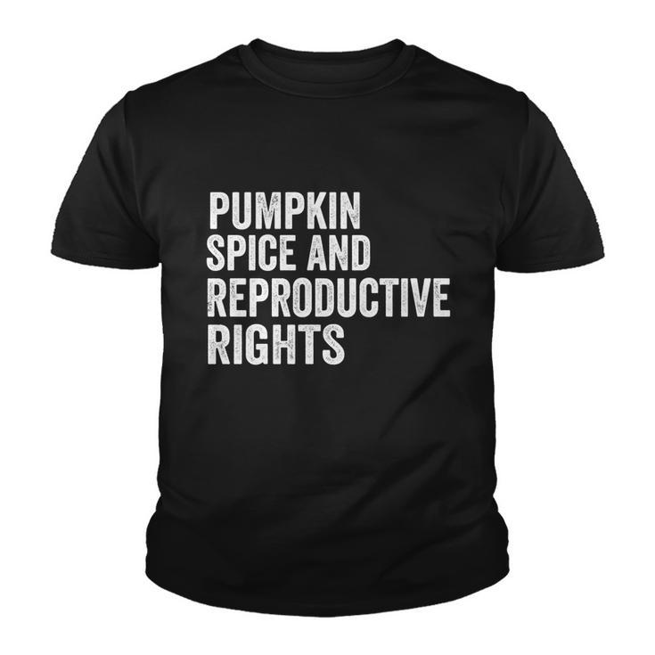 Pumpkin Spice And Reproductive Rights Gift V8 Youth T-shirt