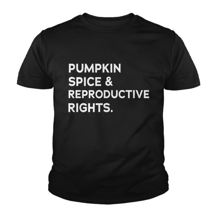 Pumpkin Spice Reproductive Rights Feminist Rights Choice Gift Youth T-shirt