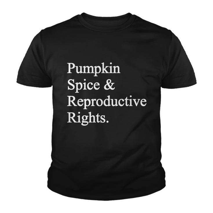 Pumpkin Spice Reproductive Rights Pro Choice Feminist Rights Gift Youth T-shirt