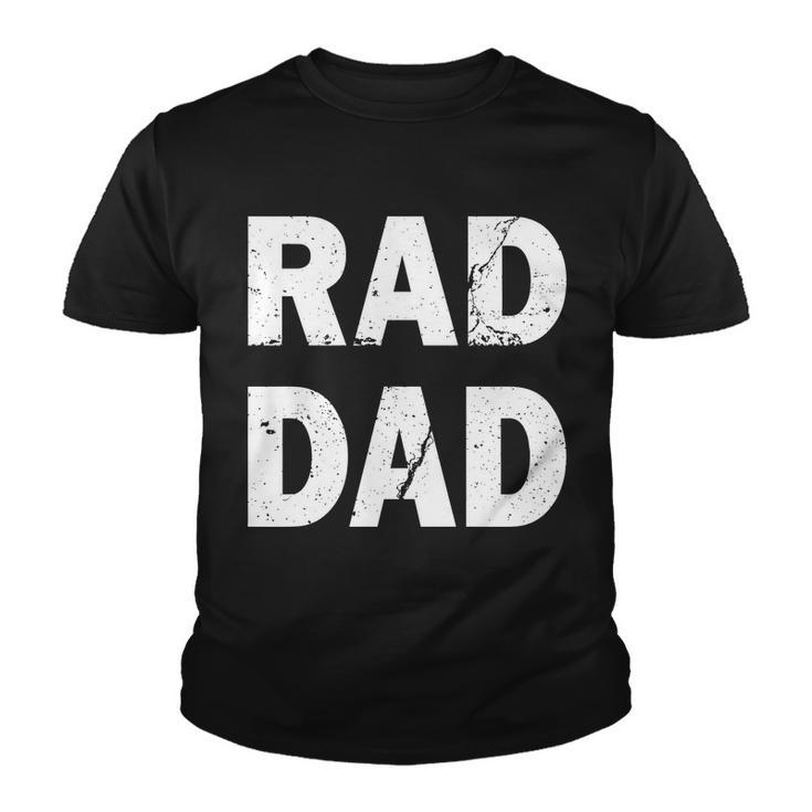 Rad Dad Tshirt Youth T-shirt