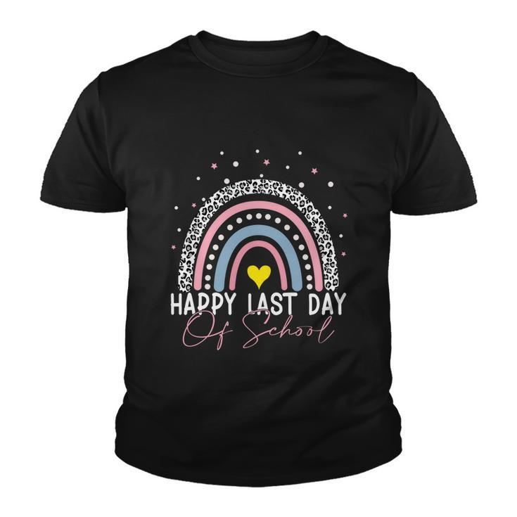 Rainbow Happy Last Day Of School Teacher Student Graduation Meaningful Gift Youth T-shirt