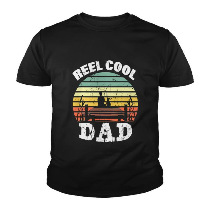 Reel Cool Dad Fisherman Daddy Funny Fathers Day Youth T-shirt