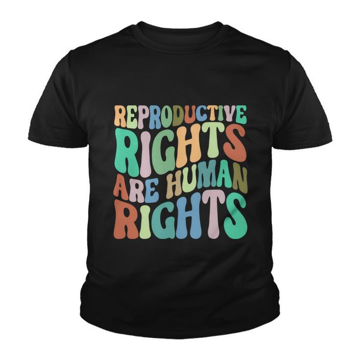 Reproductive Rights Are Human Rights Feminist Pro Choice Youth T-shirt
