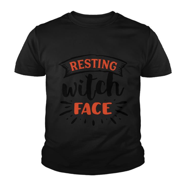 Resting Witch Face Halloween Quote V3 Youth T-shirt