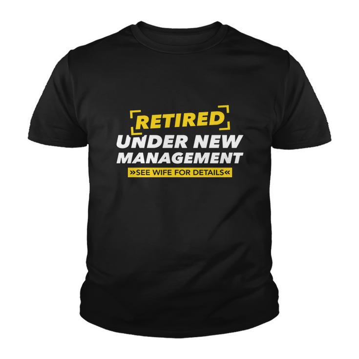 Retired Under New Management V2 Youth T-shirt