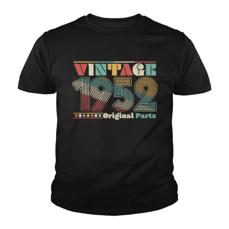 Retro 60S 70S Style Vintage 1952 Original Parts 70Th Birthday Tshirt Youth T-shirt