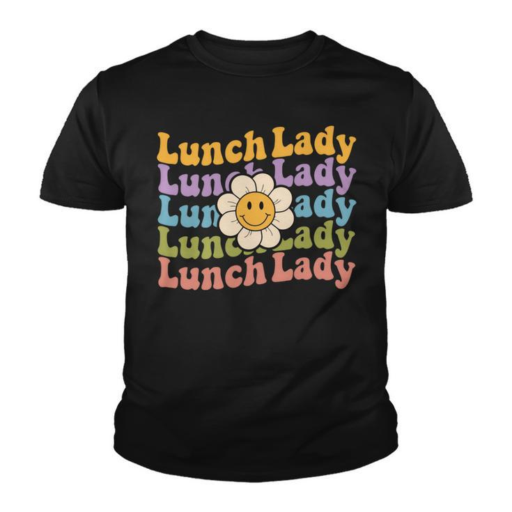 Retro Groovy Lunch Lady Teacher Back To School Lunch Lady Youth T-shirt